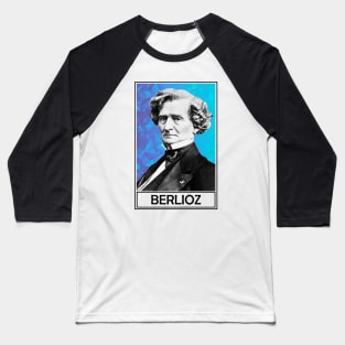 Hector Berlioz Baseball T-Shirt